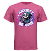 ANXIETY BE GONE Cute Reaper Mental Health Graphic T-Shirt | Cute Goth Tee 421 - Project Hood