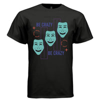 BE CRAZY Y2K Comedy Masks Graphic T-Shirt | Unisex Streetwear 260 - Project Hood