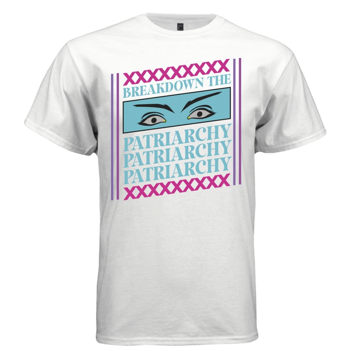 BREAKDOWN THE PATRIARCHY Y2K Fierce Eyes Empowerment Graphic T-Shirt | Unisex Streetwear 296 - Project Hood